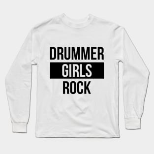 Drummer Girls Rock Long Sleeve T-Shirt